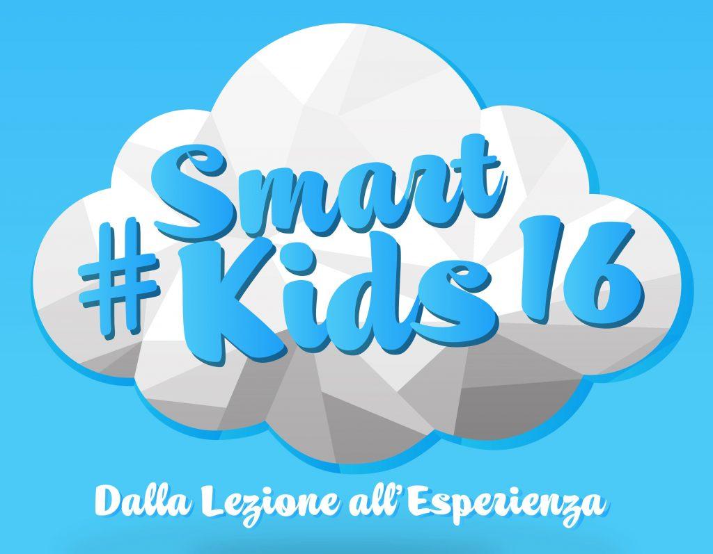 #SmartKids16 Dalla lezione all’Esperienza Programma Evento Labs Workshop CoderDojo Startup Contest Conferenze